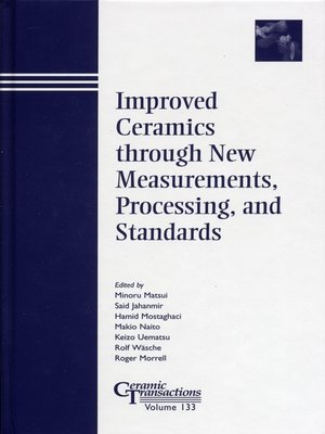 cover image of Improved Ceramics through New Measurements, Processing, and Standards